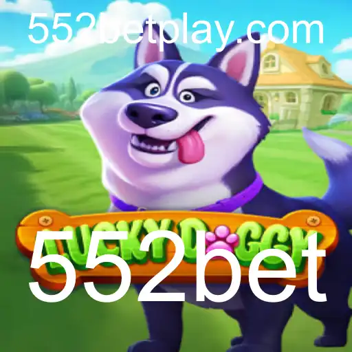 Descubra o Mundo do Jogo LuckyDoggy com 552bet